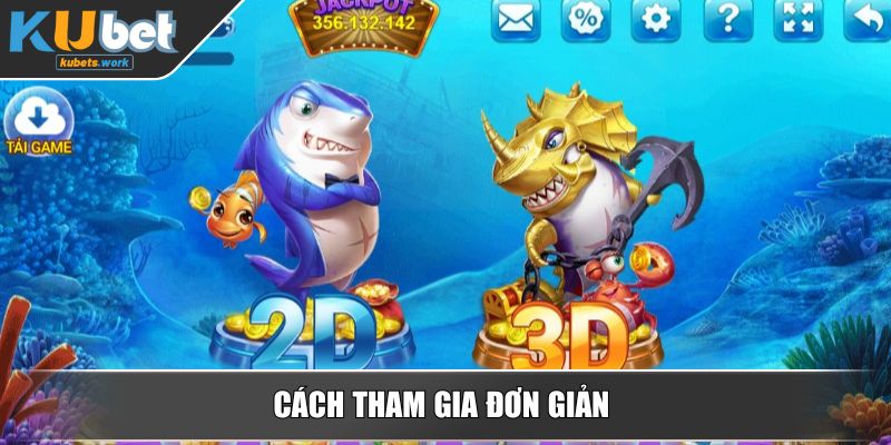 Cách tham gia đơn giản