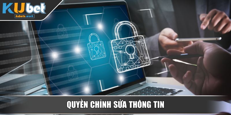 Quyền chỉnh sửa thông tin