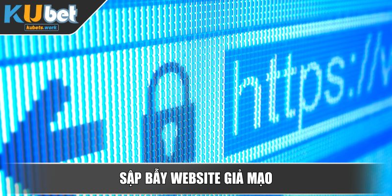 Sập bẫy Website giả mạo