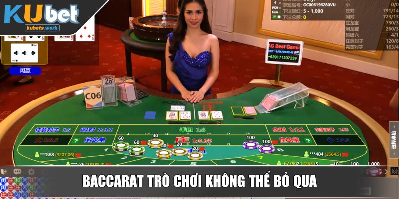 Baccarat trò chơi không thể bỏ qua