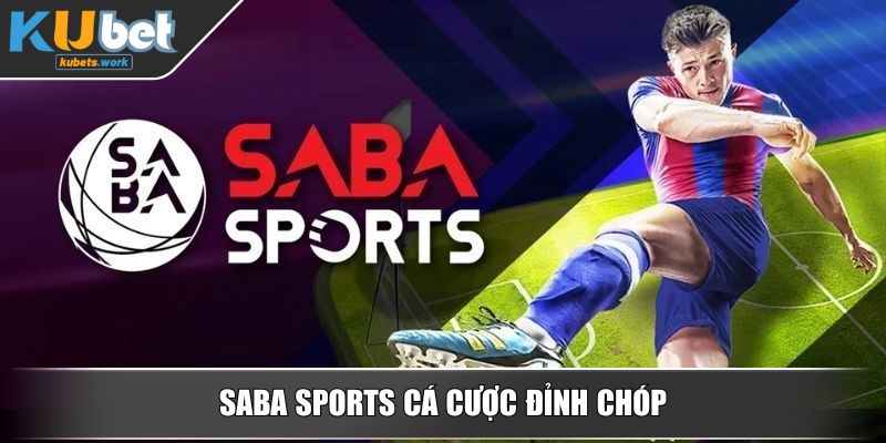 Saba Sports cá cược đỉnh chóp