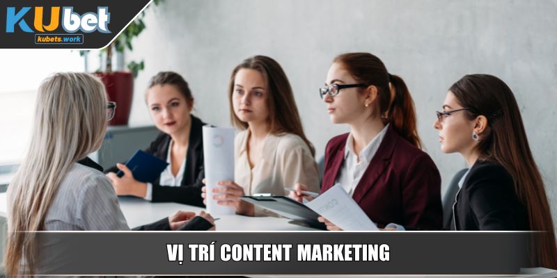 Vị trí Content Marketing
